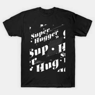 SuperHugger T-Shirt